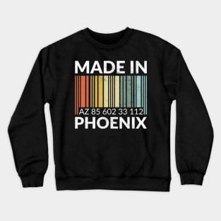 Made in Phoenix Crewneck Sweatshirt